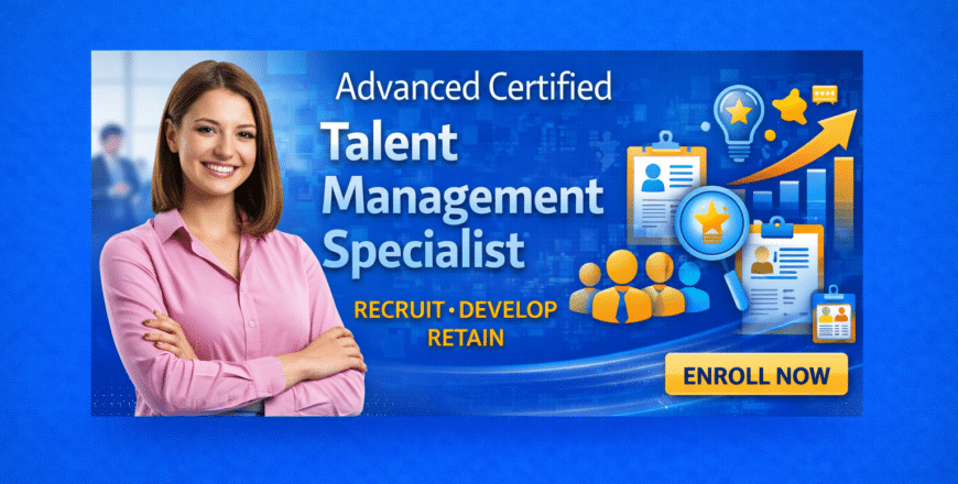 Advanced certified talent management course