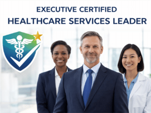 Executive healthcare leadership in focus