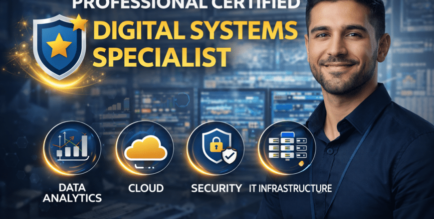 Professional Certified Digital Systems Specialist