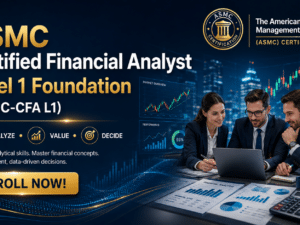 ASMC Certified Financial Analyst – Level 1 Foundation (ASMC-CFA L1) certification